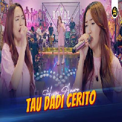 Download Lagu Happy Asmara - Tau Dadi Cerito Terbaru