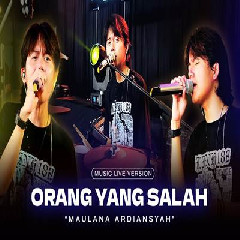 Download Lagu Maulana Ardiansyah - Orang Yang Salah Ska Reggae Terbaru