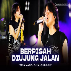 Download Lagu Maulana Ardiansyah - Berpisah Di Ujung Jalan Ska Reggae Terbaru