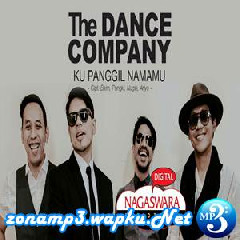 The Dance Company - Ku Panggil Namamu