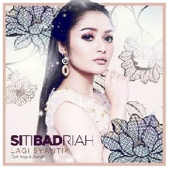 Siti Badriah - Lagi Syantik