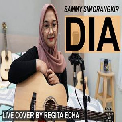 Regita Echa - Dia - Sammy Simorangkir (Cover)