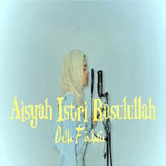 Della Firdatia - Aisyah Istri Rasulullah (Cover)