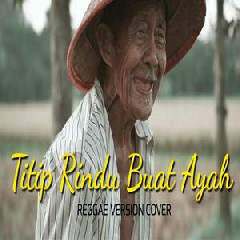 Fahmi Aziz - Titip Rindu Buat Ayah Feat. Nano Neo (Reggae Version Cover)