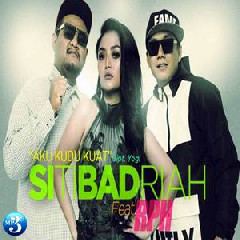 Siti Badriah - Aku Kudu Kuat (feat. RPH)