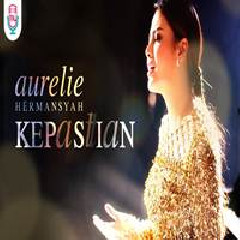 Download Lagu Aurelie Hermansyah - Kepastian Terbaru